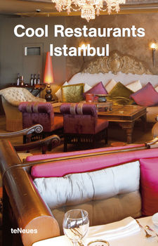 обложка книги Cool Restaurants Istanbul книга Cool Restaurants Istanbul, автор: Zeynep Subasi, Rosina Geiger